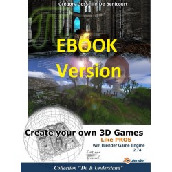 Create your own 3D Games with Blender Game Engine (ebook)
