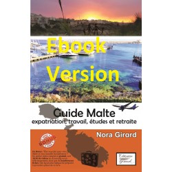 Guide Malte: expatriation, travail, études et retraite (ebook)