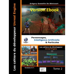 Les cahiers d'Unreal Engine T1: Modélisation, Blueprints, Matériaux et Paysages