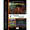 Les cahiers d'Unreal Engine T2: Personnages, Intelligence Artificielle et Particules (ebook)